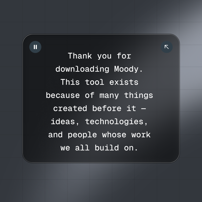 Moody as a floating prompter window